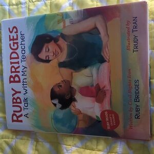 Ruby Bridges - A Talk With My Teacher by Ruby Bridges new children's book